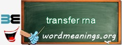 WordMeaning blackboard for transfer rna